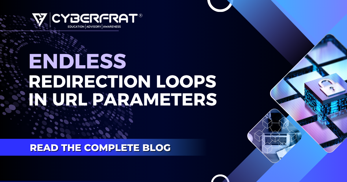Endless Redirection Loops in URL Parameters - CyberFrat
